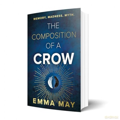 The Composition of a Crow - Emma May [KSIĄŻKA]