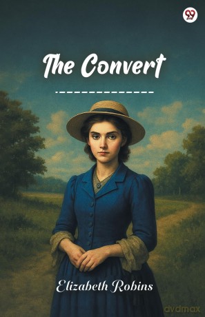 The Convert (Edition1) - Elizabeth Robins [KSIĄŻKA]