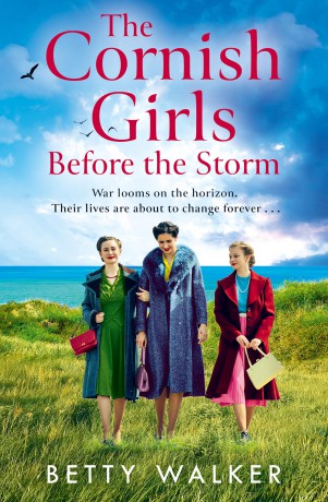 The Cornish Girls Before the Storm: The brand-new feel-good, heartwarming WW2 historical family saga to cosy up with in 2025: Book 9 (The Cornish Girls Series) - Betty Walker [KSIĄŻKA]