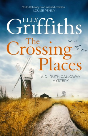 The Crossing Places: The Dr Ruth Galloway Mysteries 1 - Elly Griffiths [KSIĄŻKA]