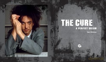 The Cure: A Perfect Dream - Ian Gittins [KSIĄŻKA]
