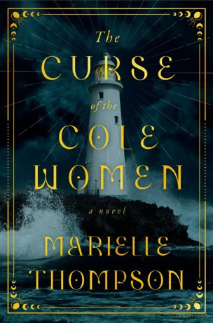 The Curse of the Cole Women: A Novel - Marielle Thompson [KSIĄŻKA]