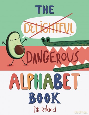 The Dangerous Alphabet Book - DK Ryland [KSIĄŻKA]