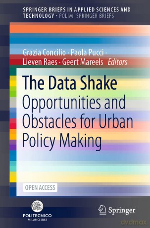 The Data Shake: Opportunities and Obstacles for Urban Policy Making (SpringerBriefs in Applied Sciences and Technology) - Grazia Concilio [KSIĄŻKA]