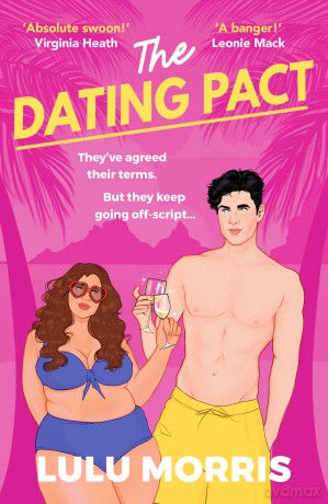 The Dating Pact: A glittering, body-positive, fake dating celebrity romance (Behind the Scenes, 1) - Lulu Morris [KSIĄŻKA]