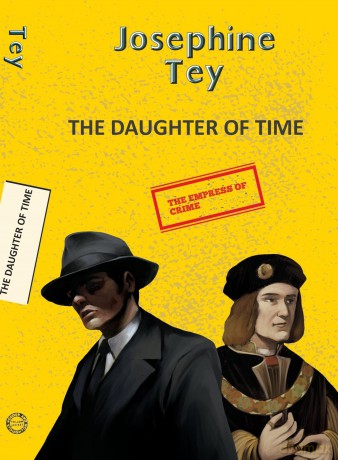The Daughter of Time (Yellowbacks) - Josephine Tey [KSIĄŻKA]