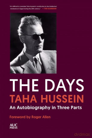 The Days: An Autobiography in Three Parts - Taha Hussein [KSIĄŻKA]