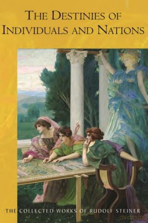 The Destinies of Individuals and Nations (Collected Works) - Rudolf Steiner [KSIĄŻKA]