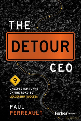 The Detour CEO: 9 Unexpected Turns on the Road to Leadership Success - Paul Perreault [KSIĄŻKA]