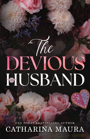 The Devious Husband: A Forbidden Enemies to Lovers Arranged Marriage Romance (The Windsors Book 6) - Catharina Maura [KSIĄŻKA]
