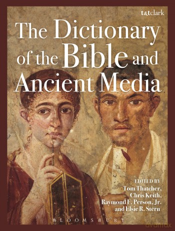 The Dictionary of the Bible and Ancient Media - Elsie R. Stern [KSIĄŻKA]