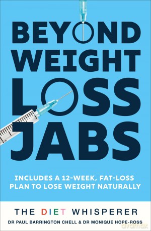 The Diet Whisperer: BEYOND WEIGHT-LOSS JABS: Includes a 12-week, fat-loss plan to lose weight naturally - Paul Barrington Chell [KSIĄŻKA]