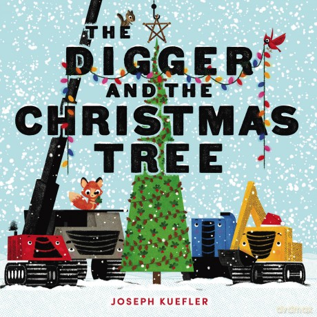 The Digger and the Christmas Tree: Great for Holiday and Christmas Reading or Gifting (The Digger Series, 6) - Joseph Kuefler [KSIĄŻKA]