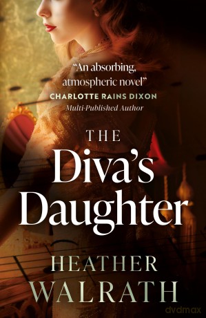 The Diva's Daughter - Heather Walrath [KSIĄŻKA]