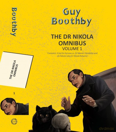The Dr Nikola Omnibus Vol 1 (Yellowbacks) - Guy Boothby [KSIĄŻKA]