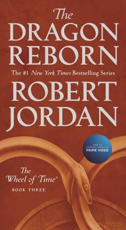 The Dragon Reborn: Book Three of 'The Wheel of Time': 3 - Robert Jordan [KSIĄŻKA]