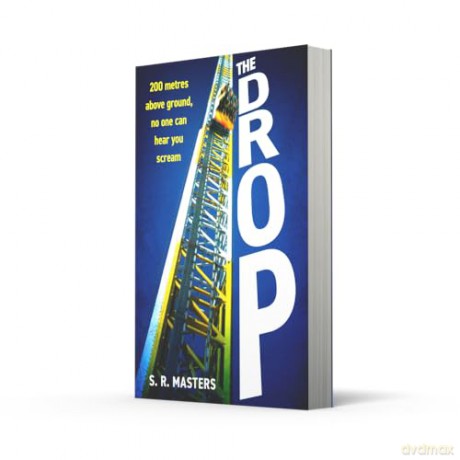 The Drop: The most adrenaline filled locked-room thriller with a twist to keep your heart racing for 2025 - S. R. Masters [KSIĄŻKA]
