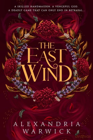 The East Wind: Volume 4 (The Four Winds) - Alexandria Warwick [KSIĄŻKA]