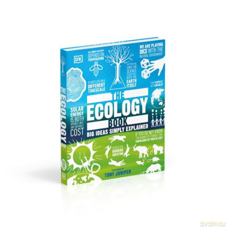 The Ecology Book: Big Ideas Simply Explained (DK Big Ideas) - Dk [KSIĄŻKA]
