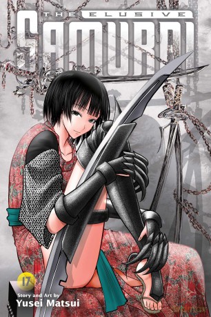 The Elusive Samurai, Vol. 17: Volume 17 - Yusei Matsui [KOMIKS]