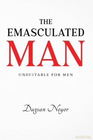 The Emasculated Man - Dugsan Noyor [KSIĄŻKA]