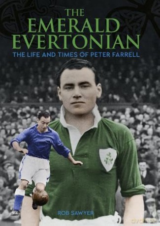 The Emerald Evertonian: The Life and Times of Peter Farrell - Rob Sawyer [KSIĄŻKA]