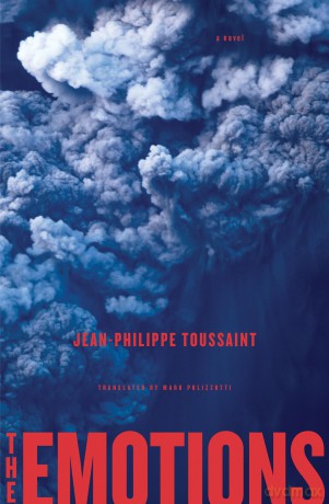 The Emotions: A Novel - Jean-Philippe Toussaint [KSIĄŻKA]
