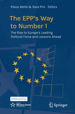 The EPP's Way to Number 1: The Rise to Europe's Leading Political Force and Lessons Ahead - Klaus Welle [KSIĄŻKA]