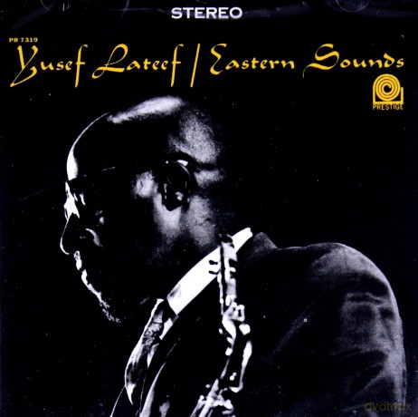Yusef Lateef: Eastern Sounds (RVG) [CD]