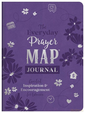 The Everyday Prayer Map Journal: Guided Inspiration and Encouragement for Women - Compiled by Barbour Staff [KSIĄŻKA]