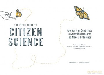 The Field Guide to Citizen Science: How You Can Contribute to Scientific Research and Make a Difference - Caren Cooper [KSIĄŻKA]