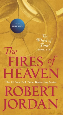 The Fires of Heaven: Book Five of 'The Wheel of Time' - Robert Jordan [KSIĄŻKA]