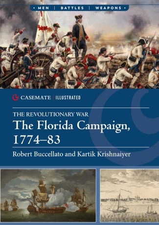 The Florida Campaign, 1774-83 (Casemate Illustrated) - Robert Buccellato [KSIĄŻKA]