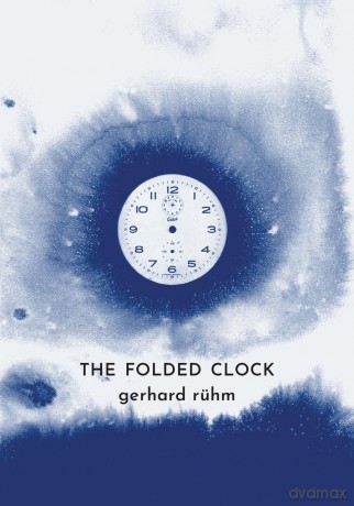 the folded clock: 100 number poems - Gerhard Ruhm [KSIĄŻKA]
