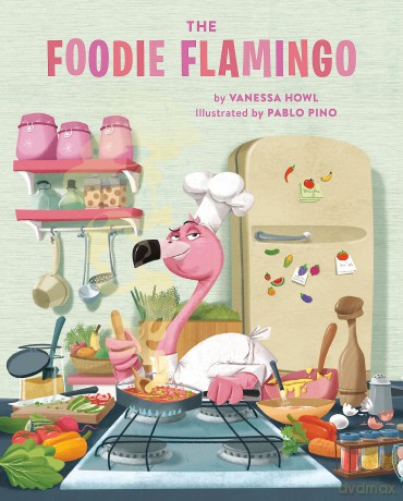 The Foodie Flamingo - Vanessa Howl [KSIĄŻKA]