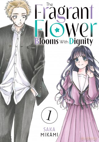 The Fragrant Flower Blooms With Dignity 1 - Saka Mikami [KOMIKS]