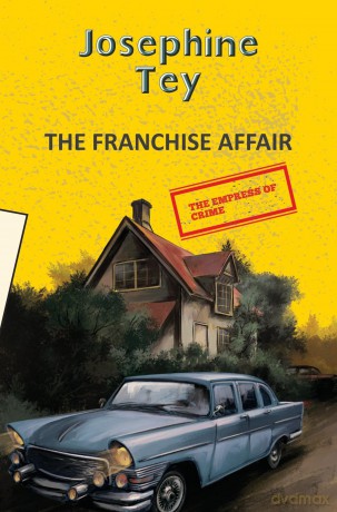 The Franchise Affair (Yellowbacks) - Josephine Tey [KSIĄŻKA]