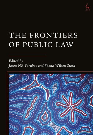 The Frontiers of Public Law - Jason NE Varuhas [KSIĄŻKA]