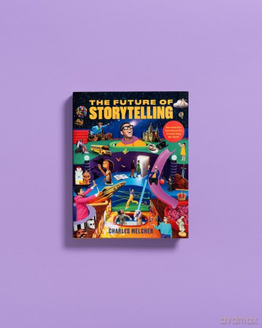The Future of Storytelling: How Immersive Experiences Are Transforming Our World - Charles Melcher [KSIĄŻKA]