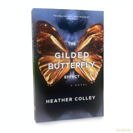 The Gilded Butterfly Effect - Heather Colley [KSIĄŻKA]