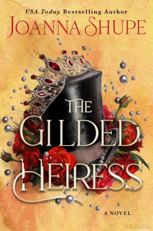 The Gilded Heiress: A Novel - Joanna Shupe [KSIĄŻKA]