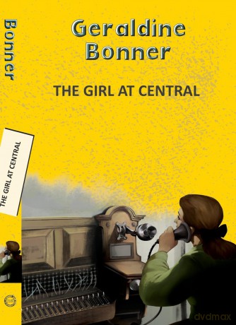 The Girl at Central (Yellowbacks) - Geraldine Bonner [KSIĄŻKA]
