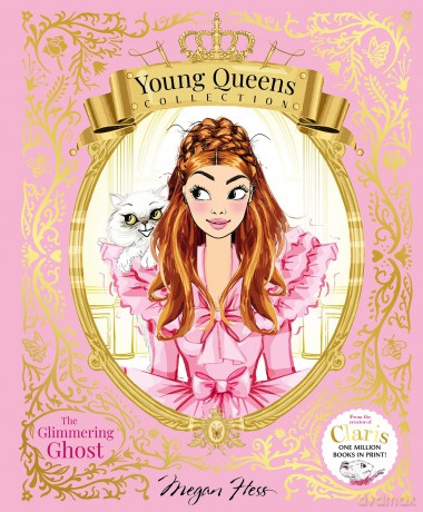 The Glimmering Ghost: Young Queens #4 (Young Queens Collection) - Megan Hess [KSIĄŻKA]