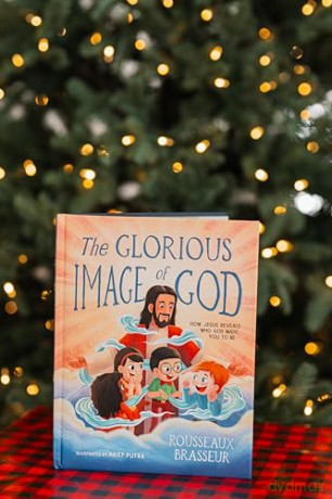 The Glorious Image of God: How Jesus Reveals Who God Made You to Be - Rousseaux Brasseur [KSIĄŻKA]