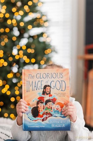 The Glorious Image of God: How Jesus Reveals Who God Made You to Be - Rousseaux Brasseur [KSIĄŻKA]