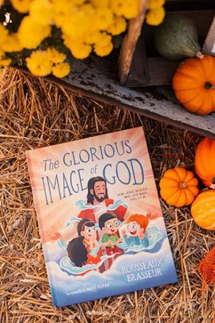 The Glorious Image of God: How Jesus Reveals Who God Made You to Be - Rousseaux Brasseur [KSIĄŻKA]