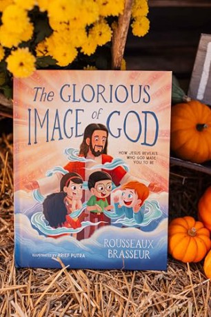The Glorious Image of God: How Jesus Reveals Who God Made You to Be - Rousseaux Brasseur [KSIĄŻKA]