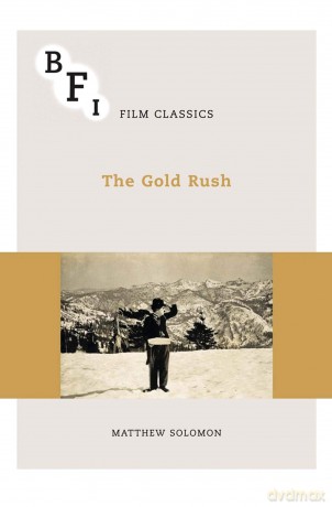 The Gold Rush (BFI Film Classics) - Matthew Solomon [KSIĄŻKA]