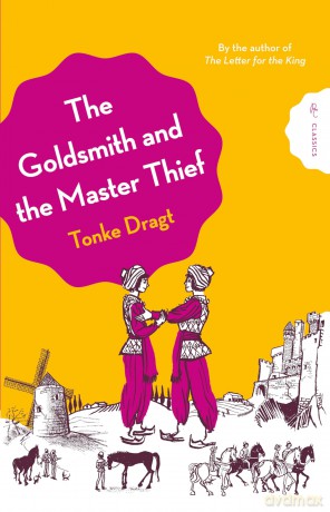 The Goldsmith and the Master Thief (Pushkin Children's Classics) - Tonke Dragt [KSIĄŻKA]