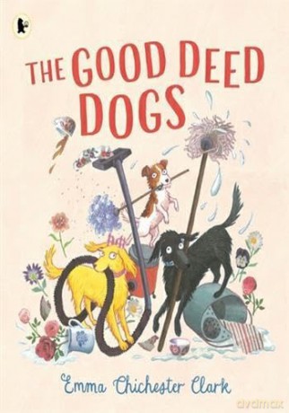 The Good Deed Dogs - Emma Chichester Clark [KSIĄŻKA]